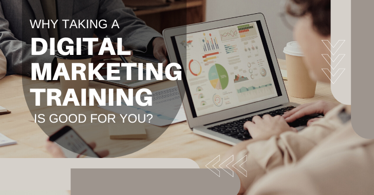 Why Taking a Digital Marketing Training