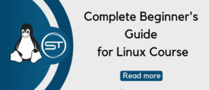 Complete Beginner Guide for Linux course