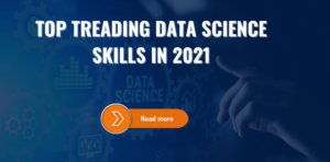 Top Treading Data Science Skills in 2021