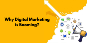 Why Digital Marketing is Booming