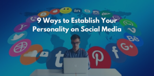 Establish Your Personality on Social Media