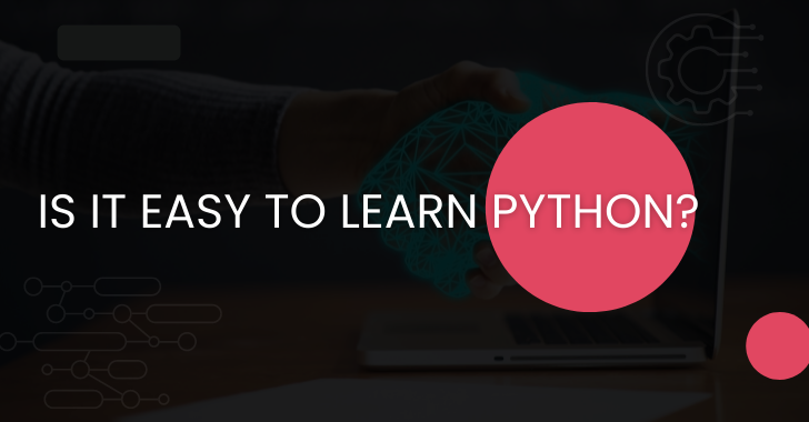 Is It Easy To Learn Python