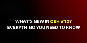 everything about the CEH v12