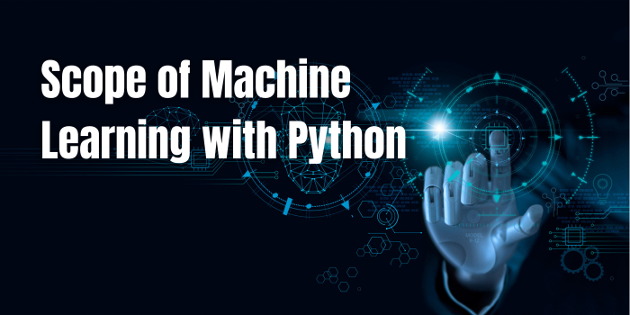 Scope of machine learning with Python